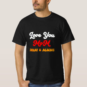 Camiseta Amo-Te Mãe Hoje E Sempre Dia das Mães