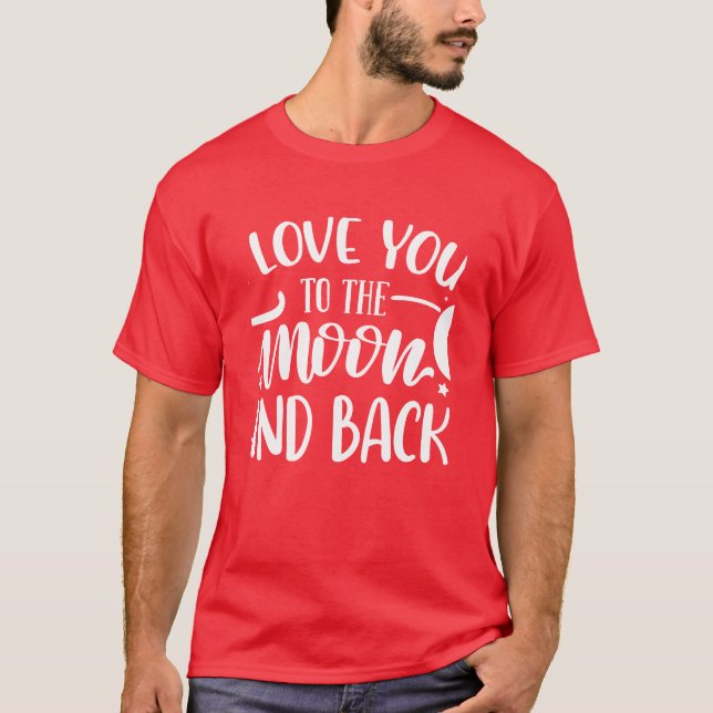 Camiseta Amo Você Até a Lua e de Volta Romântico (Frente)
