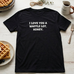Camiseta Amo Você Muito Waffle Tipografia de Café da Manhã