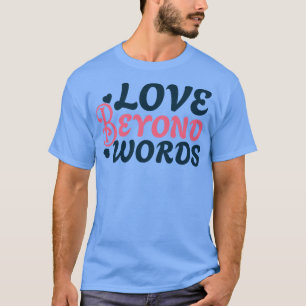 CAMISETA AMOR ALÉM DAS PALAVRAS