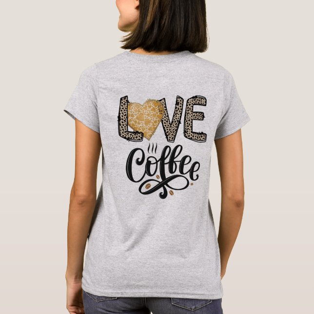 Camiseta Amor Café cômico e giro citações para ela (Verso)