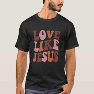 Camiseta Amor Como Jesus Ama Fé Esperança Para O Cristão