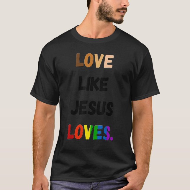 Camiseta Amor Como Jesus Ama Orgulho LGBT (Frente)