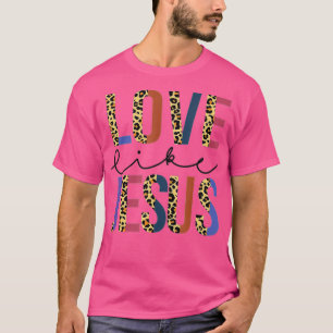 Camiseta Amor Como Jesus Cristo Cristão Positivo Leopar