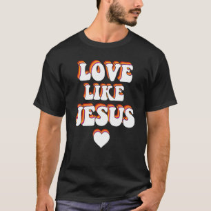 Camiseta Amor Como Jesus Deus Religioso Cristão 1