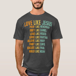 Camiseta Amor Como Jesus Reze Como Nehemiah Obey Como Danie