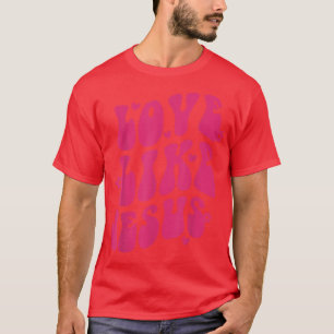 Camiseta Amor Como Jesus Sorria CaraTrendência estética pré