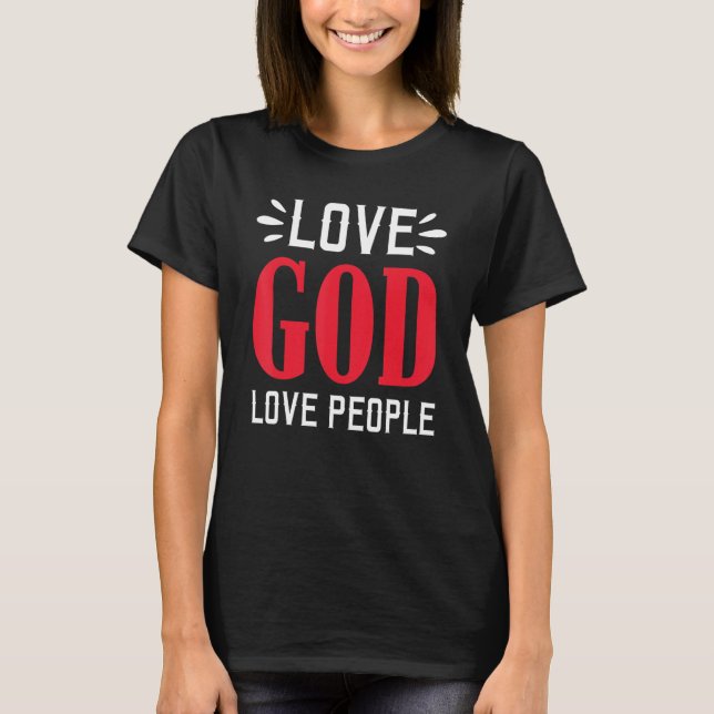 Camiseta Amor Deus Ame Pessoas Vermelhas E Brancas (Frente)