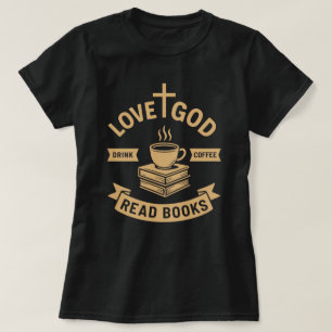Camiseta Amor Deus Beba Café Lê Livros Vintage Amantes