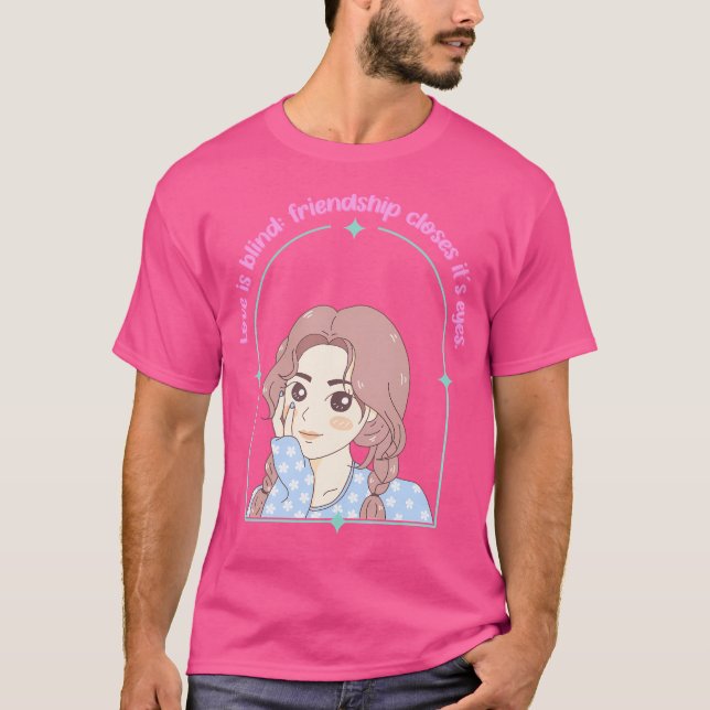 Camiseta Amor é Cego Amizade Fecha Seus Olhos - Super K (Frente)