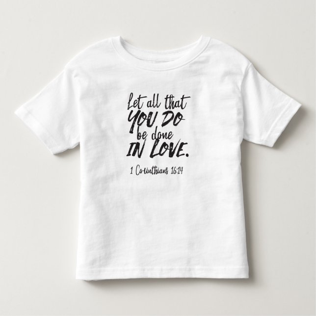 Camiseta Amor em Ação - 1 Corintianos 16:14 Inspiração (Frente)