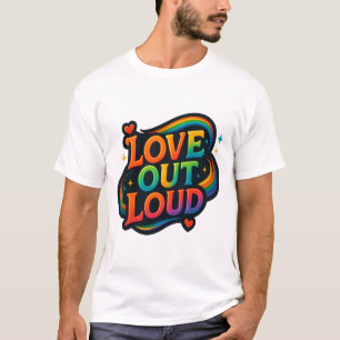 Camiseta Amor em Voz Alta – Letreiro Orgulhoso Arco-Íris Vi