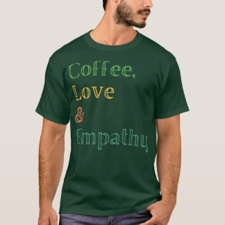 Camiseta Amor Empatia Café