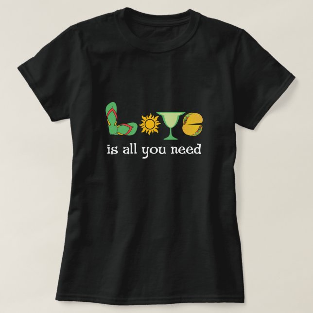 Camiseta Amor engraçado é tudo com tacos, Margarita, Sol (Frente do Design)