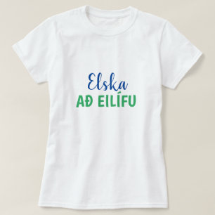 Camiseta amor eterno (elska að eilífu) em islandês