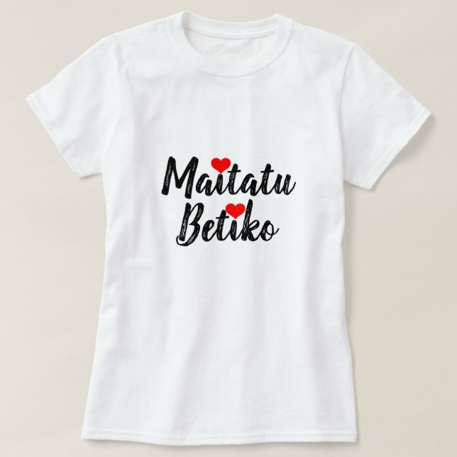 Camiseta amor eterno em basco, maitatu betiko (Frente do Design)