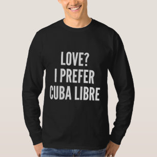 Camiseta Amor Eu Prefiro Cuba Libre Scoop