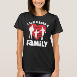 Camiseta Amor Faz Um Dia De Adoção Familiar