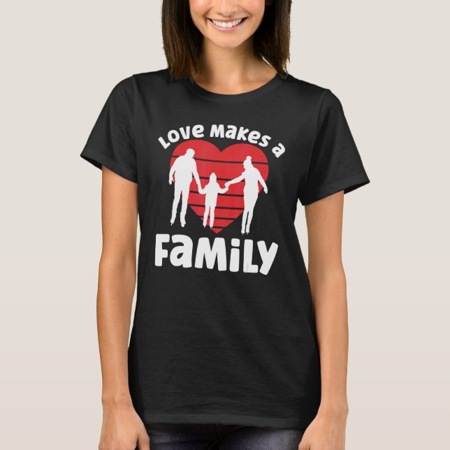 Camiseta Amor Faz Um Dia De Adoção Familiar (Frente)