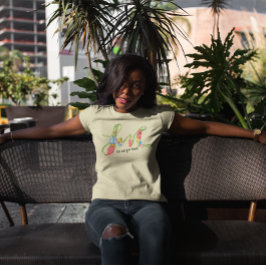 Camiseta Amor Flores Tudo o que Você Precisa 