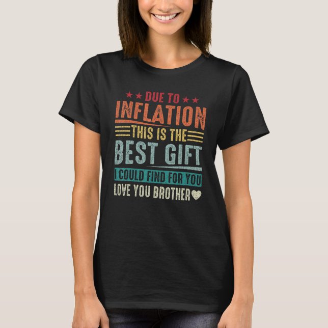 Camiseta Amor Irmão Devido à Inflação este é o Melhor (Frente)