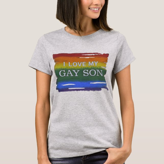 Camiseta Amor LGBTQ e igualdade Rainbow I Love My Gay Son (Frente)