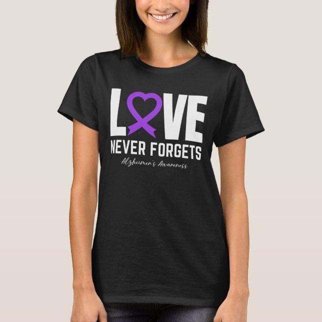 Camiseta Amor nunca esquece demência Alzheimer consciência (Frente)