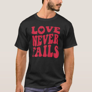 Camiseta Amor Nunca Falha Citação Retro de Positividade Pre