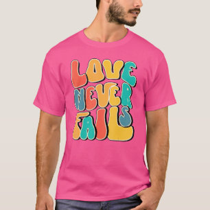 Camiseta Amor Nunca Falha Positividade Cita Palavras Estéti