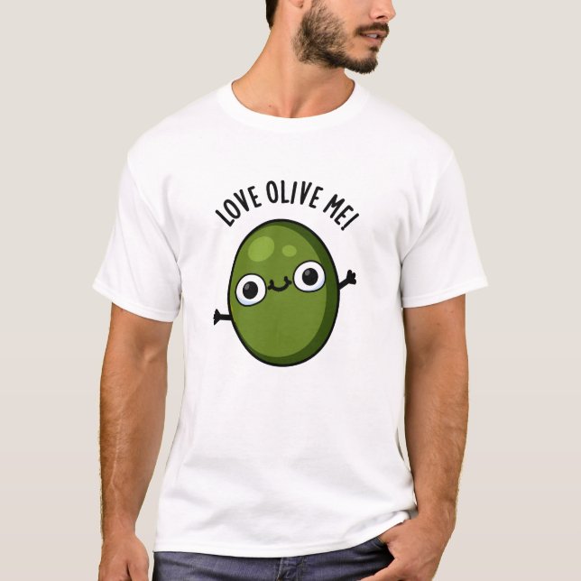 Camiseta Amor Olive Me Engraçado Comida Pun (Frente)