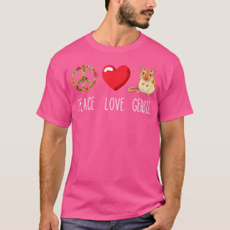 Camiseta Amor Paz Gerbil Coração Unida Rodent Rat Animal Ge