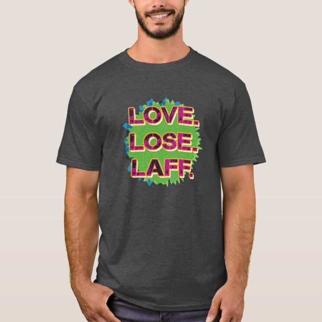 Camiseta Amor. Perder. Laff. Gfx-01 (Frente)