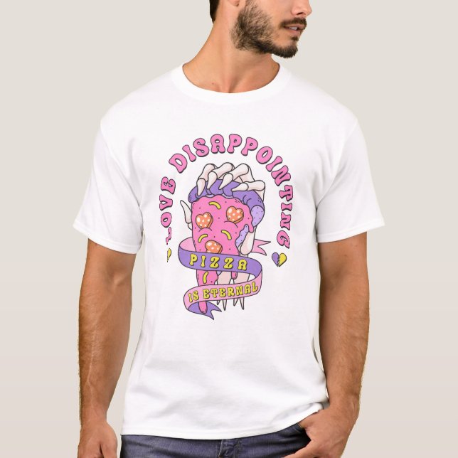 Camiseta Amor, Pizza Decepcionante É Eterno (Frente)