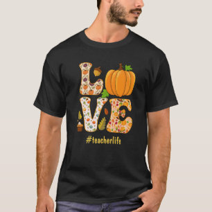 Camiseta Amor Professor Vida Feliz Outono Vocês Todos Outon