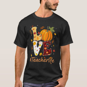 Camiseta Amor Professor Vida Feliz Outono Vocês Todos Outon