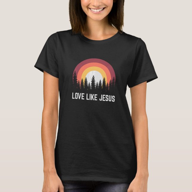 Camiseta Amor Religioso Como Jesus Cristão (Frente)