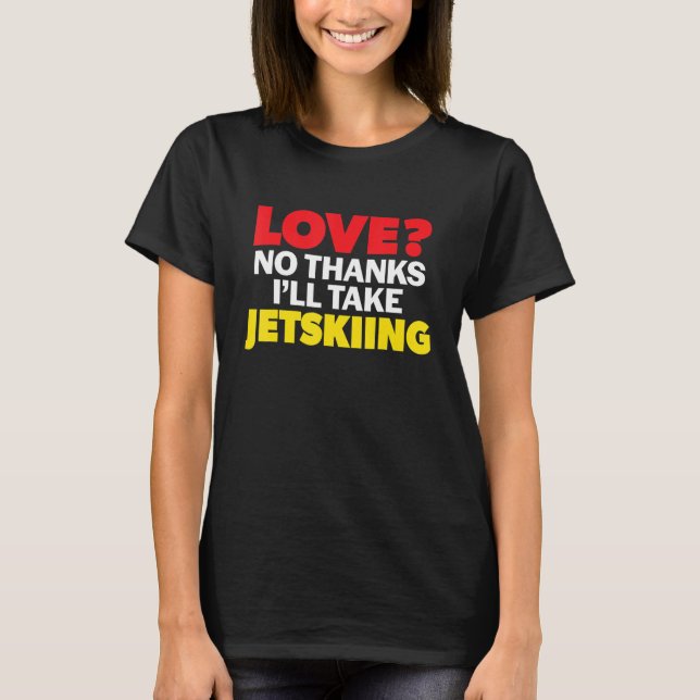Camiseta Amor Sem Obrigados Eu vou levar o Solteiro de Jets (Frente)