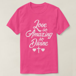 Camiseta Amor Tão Incrível