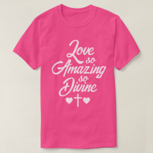 Camiseta Amor Tão Incrível