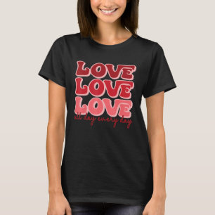 Camiseta Amor todo dia Corações bonitos além de todos os di