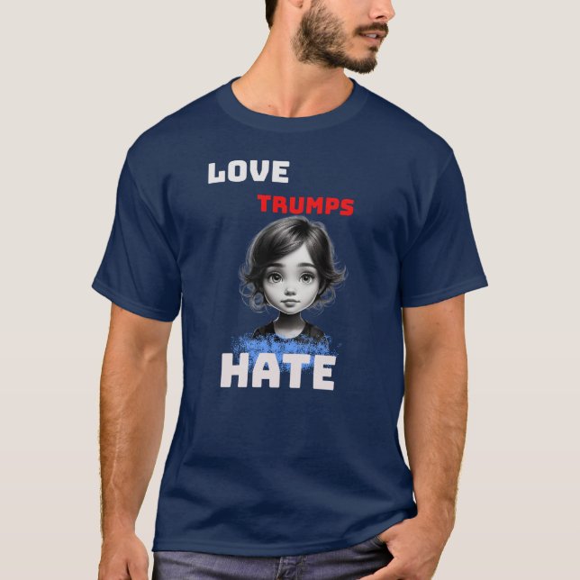 Camiseta AMOR TRUMPS HATE -anti Donald tee (Frente)