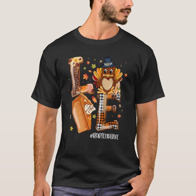 Camiseta AMOR Turquia Pergrim Pumpkin Pie Bartender Life Th (Frente)