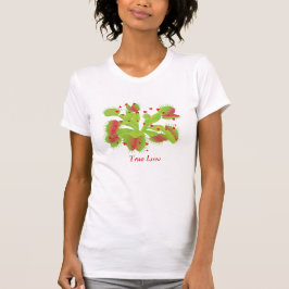Camiseta Amor verdadeiro para Flytraps de Venus