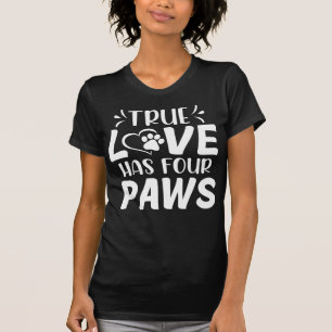 Camiseta Amor Verdadeiro Tem Quatro Cachorros Adormecidos C