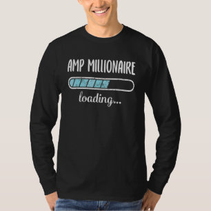 Camiseta Amp Millionaire Carregando a Tendência do Humor do