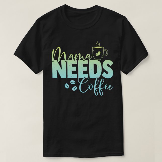 Camiseta Ampliação para Mãe Cafeine Mãe (Frente do Design)