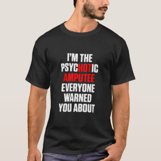 Camiseta Amputeo Humor Perna Quente Braço Engraçado Recuper