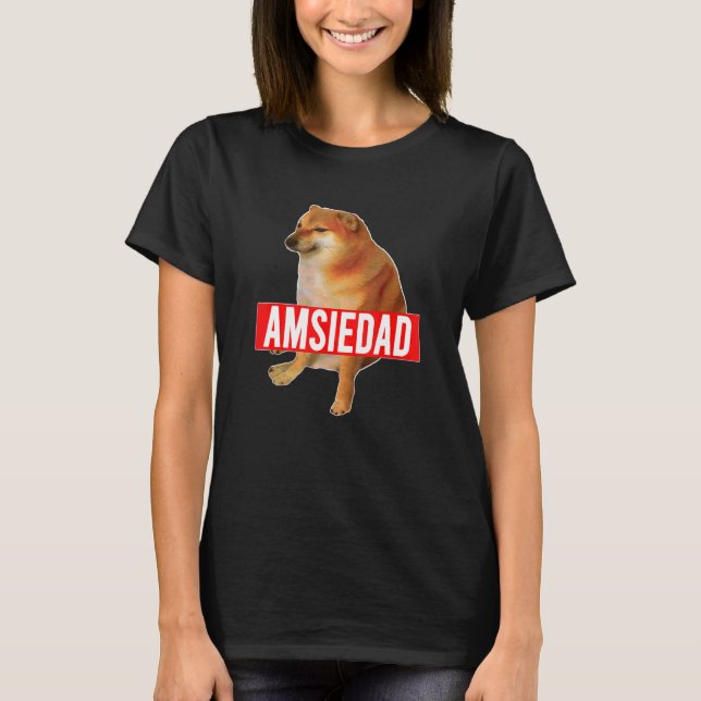 Camiseta Amsiedad Cheems Ironic Spain Doge Meme (Frente)