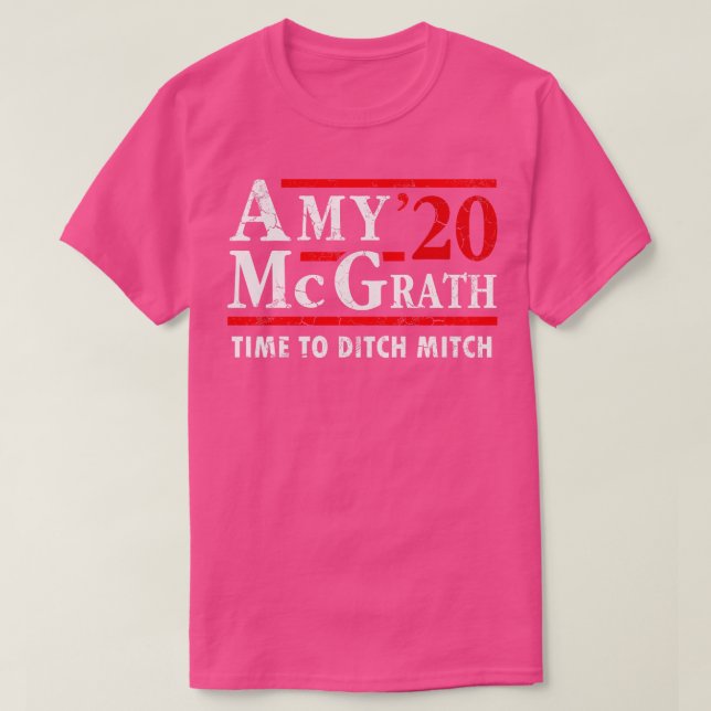 Camiseta Amy McGrath 2020 Hora Das Eleições Para Ditch Mitc (Frente do Design)