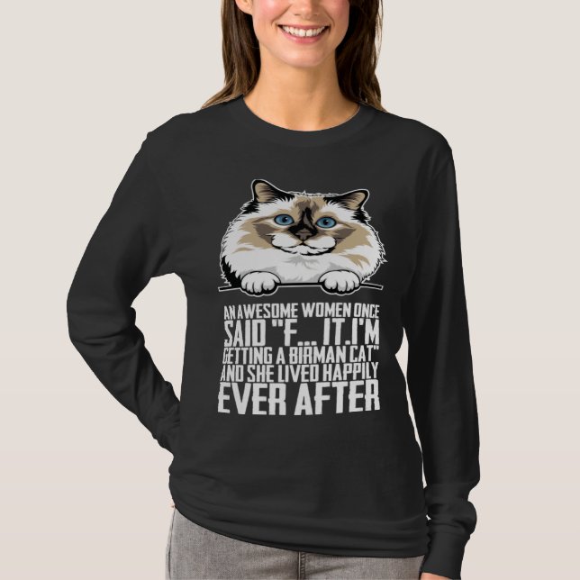 Camiseta An awesome women once said f itim getting a birman (Frente)